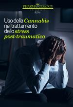 Uso della Cannabis nel trattamento dello stress post-traumatico