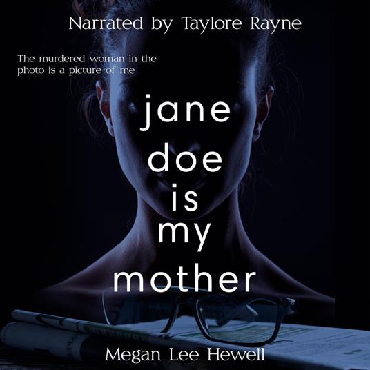 Jane Doe is My Mother