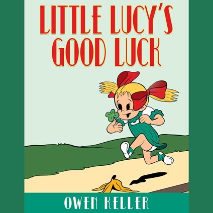 LITTLE LUCY'S GOOD LUCK