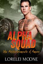 Alpha Squad: Un Addestramento d'Amore