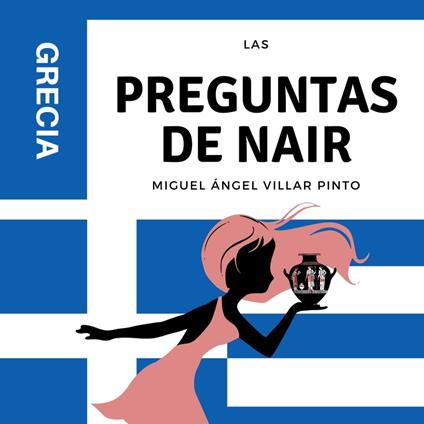 Las preguntas de Nair: Grecia