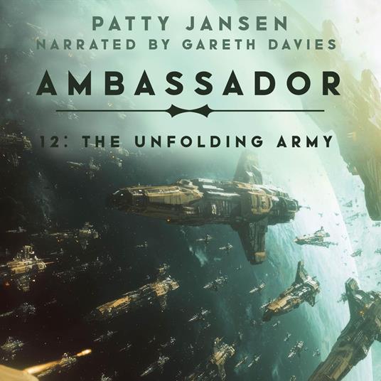 Ambassador 12: The Unfolding Army