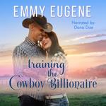 Training the Cowboy Billionaire