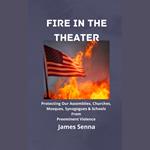 Fire In The Theater