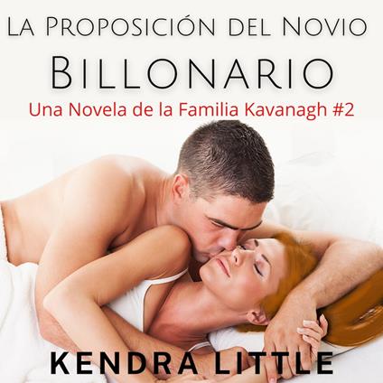 La Proposición del Novio Billonario