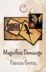 Magnifico Demiurgo