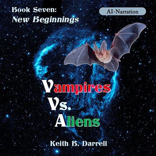 Vampires Vs. Aliens, Book Seven