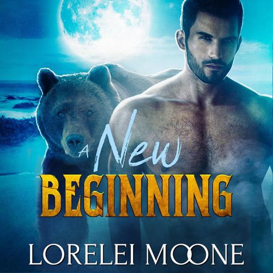 Scottish Werebear: A New Beginning