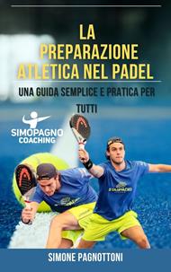 La preparazione atletica nel padel