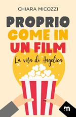 Proprio come in un film