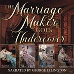 The Marriage Maker Goes Undercover Collection