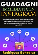 GUADAGNI IMMEDIATI CON INSTAGRAM