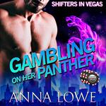 Gambling on Her Panther