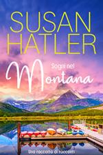 Sogni nel Montana, Una raccolta di racconti (Libri 1-7)