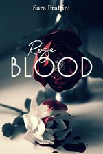 ROSE BLOOD