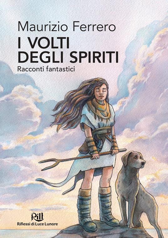 I volti degli spiriti - Valeria De Caterini (illustratore),Maurizio Ferrero,Alberto Panicucci (introduzione),Andrea Viscusi (introduzione) - ebook