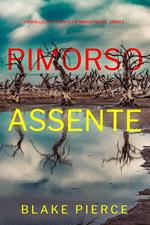 Rimorso Assente (Un giallo dell’agente FBI Amber Young - Libro 2)