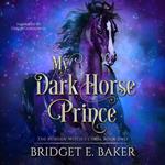 My Dark Horse Prince