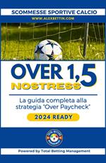 Scommesse Sportive Calcio 2024 Over 1,5 NO STRESS