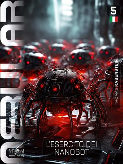 NEBULAR 5: L’esercito dei nanobot - Thomas Rabenstein - ebook