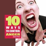 10 Ways to control anger