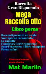 Mega raccolta numero otto