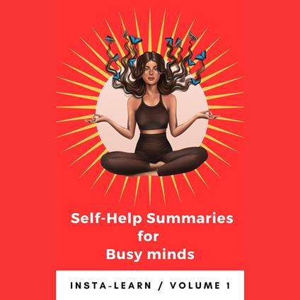 INSTALEARN: SELF-HELP SUMMARIES FOR BUSY MINDS - Volume 1