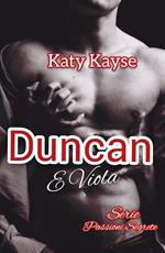 DUNCAN E VIOLA. SERIE PASSIONI SEGRETE. #4 LIBRO