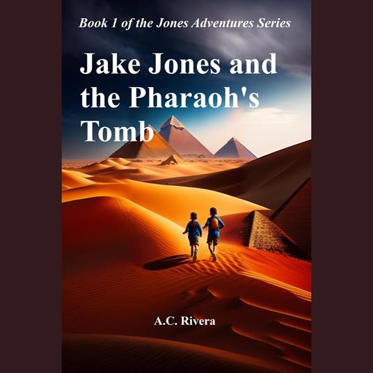 Jake Jones and the Pharaoh's Tomb