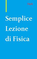 Semplice Lezione Di Fisica