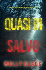 Quasi in salvo (Un thriller dell’agente FBI Grace Ford – Libro 2)