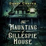 The Haunting of Gillespie House