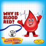 Why is Blood always Red?