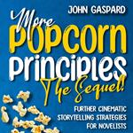 More Popcorn Principles: The Sequel!