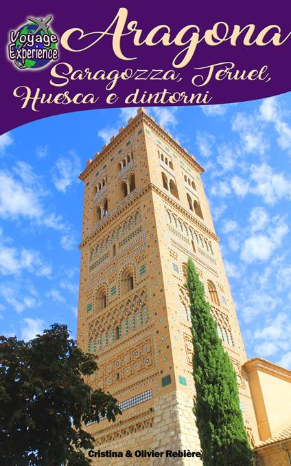 Aragona - Saragozza, Teruel, Huesca e dintorni - Cristina Rebiere - ebook