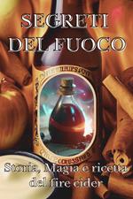 Segreti del fuoco ( fire cider)