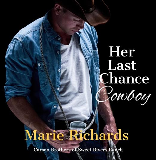 Her Last Chance Cowboy - A Sweet Clean Marriage of Convenience Western Romance