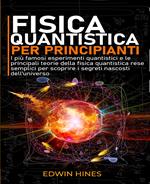 FISICA QUANTISTICA PER PRINCIPIANTI