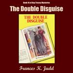 The Double Disguise