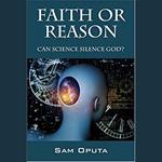 Faith or Reason