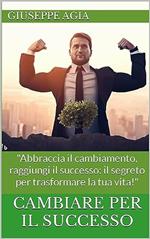 CAMBIARE PER IL SUCCESSO