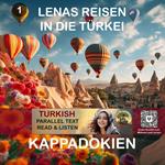 Lenas Reisen in die Türkei - Kappadokien