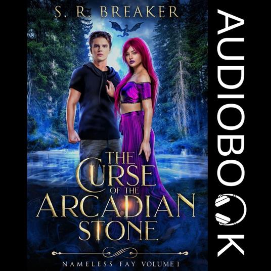 The Curse of the Arcadian Stone: Vol. 1 Stolen Oath