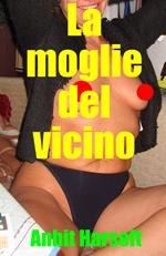 La moglie del vicino