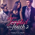 Tempted By Their Touch 2