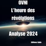 OVNI: L'heure des révélations: Analyse 2024