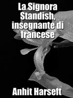 La Signora Standish, insegnante di francese