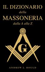 Il Dizionario della Massoneria dalla A alla Z