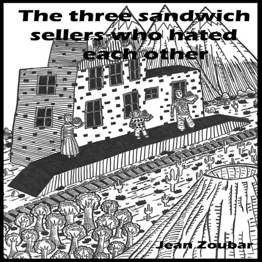 The three sandwich sellers who hated each other