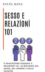 Sesso e relazioni 101